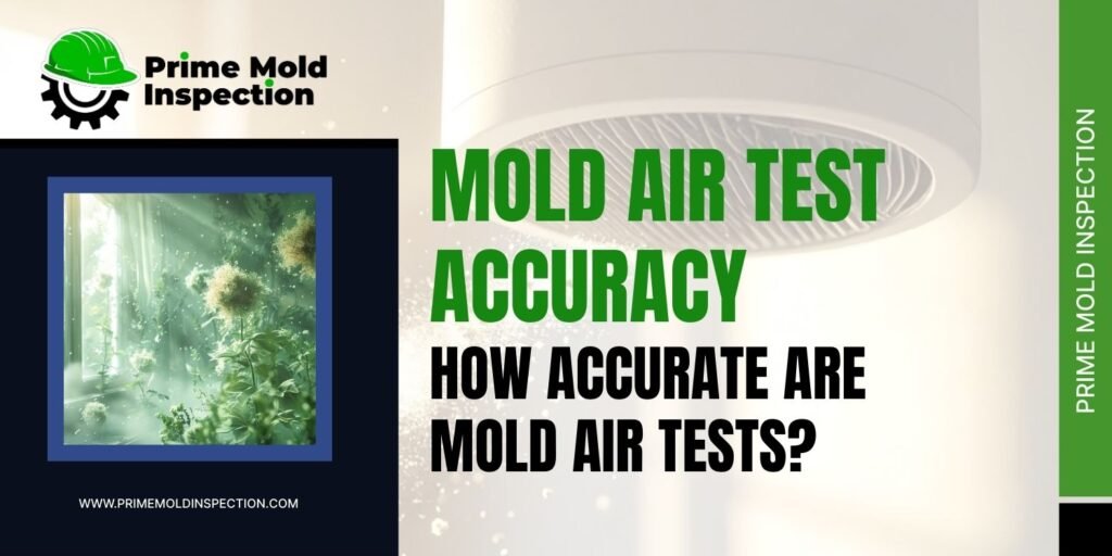 Mold Air Test Accuracy - Prime Mold Inspection