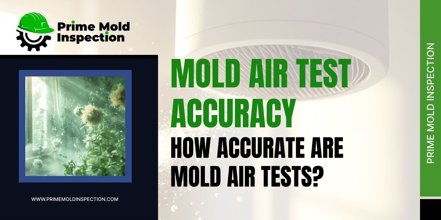 Mold Air Test Accuracy - Prime Mold Inspection